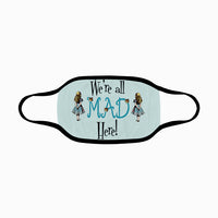 ♥Alice in Wonderland We're All Mad Here #2 Face Mask Shipping Included